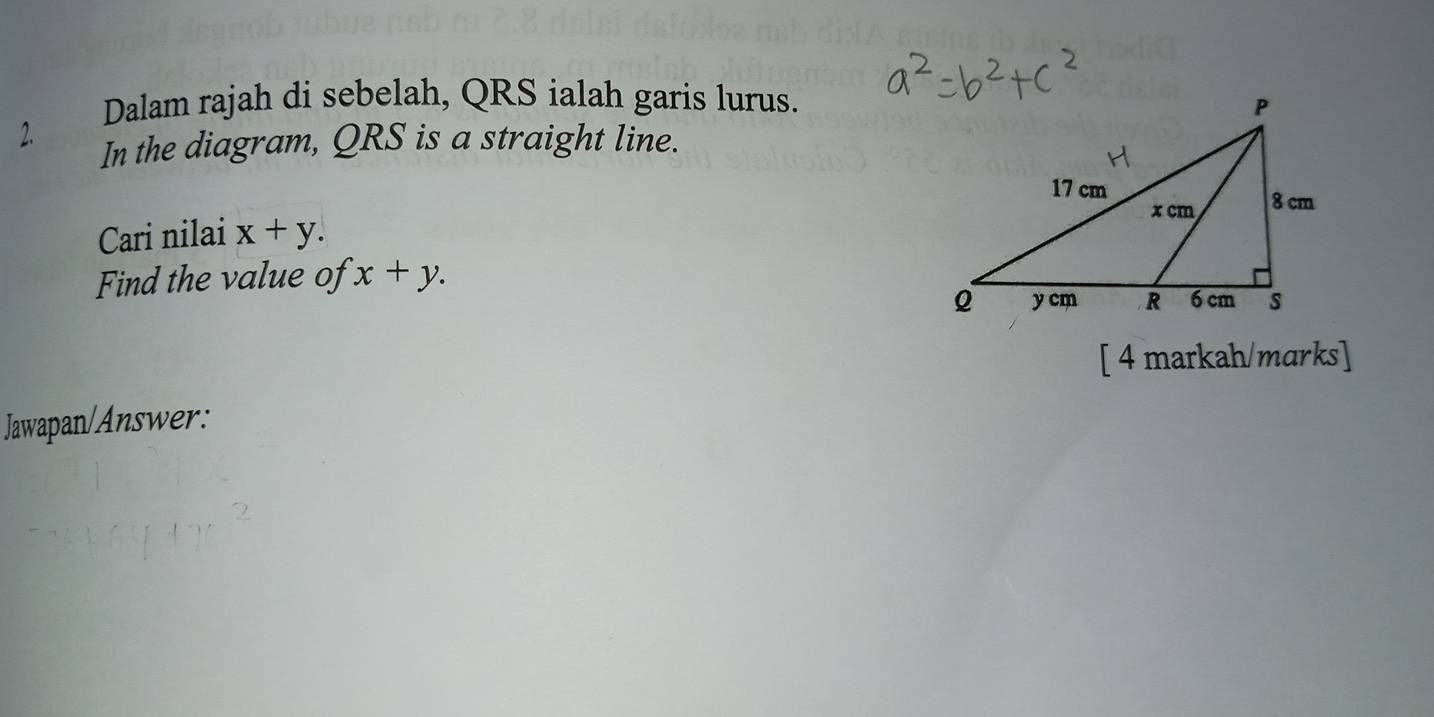 Dalam rajah di sebelah, QRS ialah garis lurus.
2. In the diagram, QRS is a straight line.
Cari nilai x+y. 
Find the value of x+y. 
[ 4 markah/marks]
Jawapan/Answer: