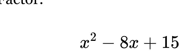 a c i o l.
x^2-8x+15