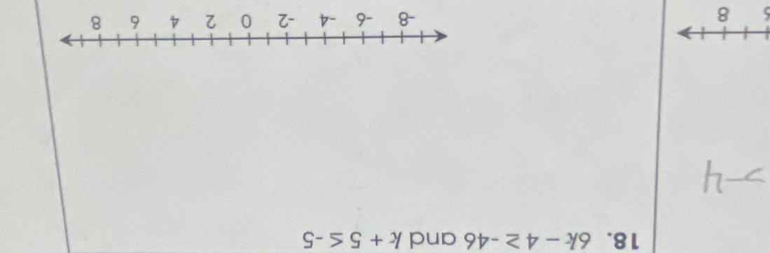 6k-4≥ -46 and k+5≤ -5
8