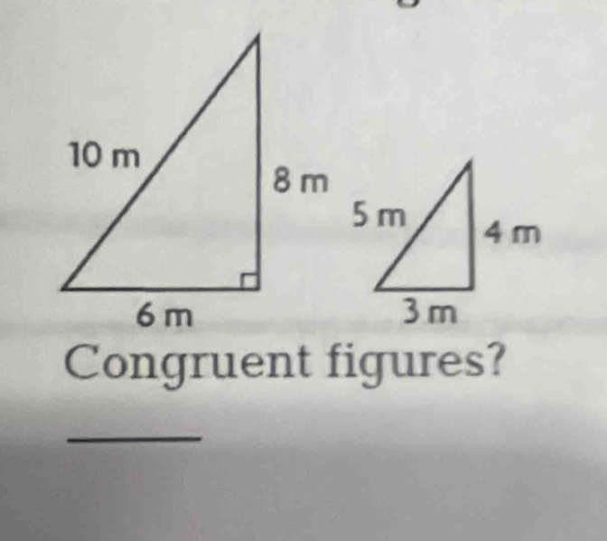 Congruent figures? 
_