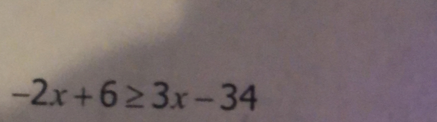 -2x+6≥ 3x-34