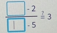  (□ -2)/□ -5 frac ?3