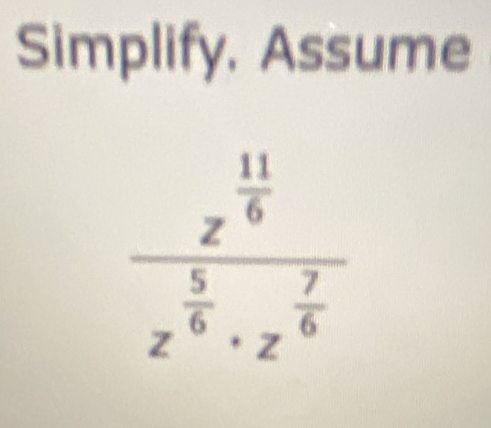 Simplify, Assume