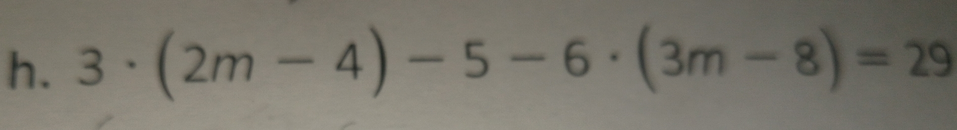 3· (2m-4)-5-6· (3m-8)=29