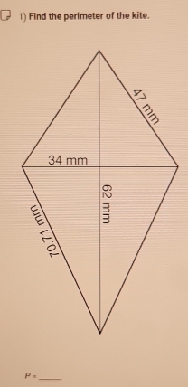 Find the perimeter of the kite. 
_ P=