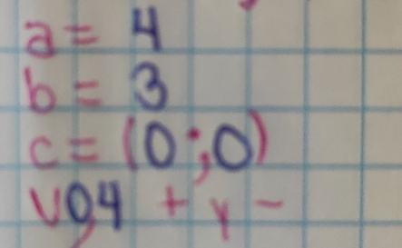 a=4
b=3
c=(0;0)
v04+y-