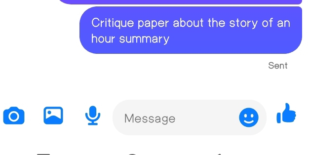 Critique paper about the story of an 
hour summary 
Sent 
Message