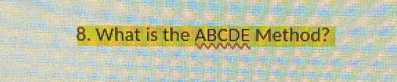 What is the ABCDE Method?