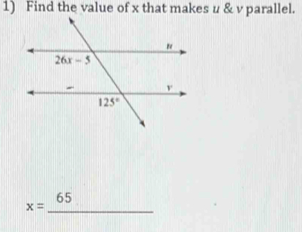 Find the value of x that makes u & v parallel.
65
_ x=