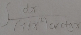 ∈t  dx/(1+x^2)csc ctgx 