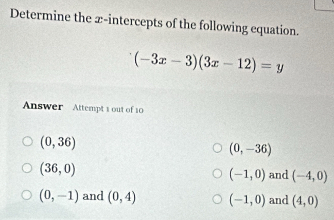 Solved: Determine the x-intercepts of the following equation. (-3x-3 ...