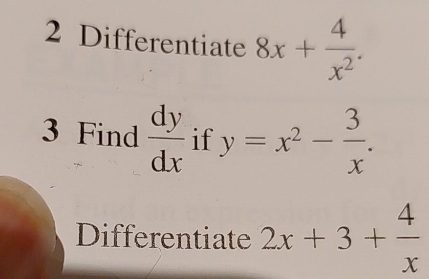 Solved: Differentiate 8x+ 4/x^2 . 3 Find dy/dx if y=x^2- 3/x ...
