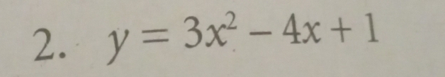 y=3x^2-4x+1