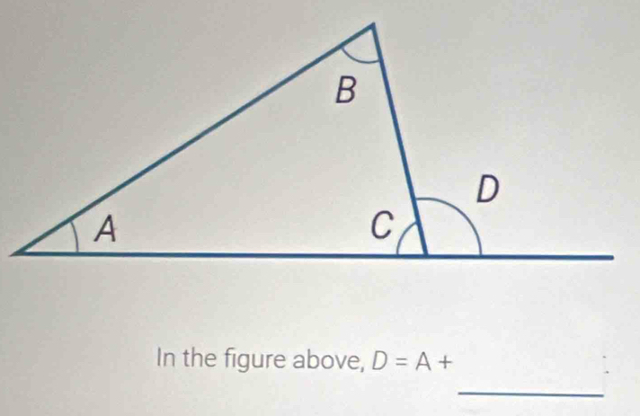 In the figure above, D=A+
_