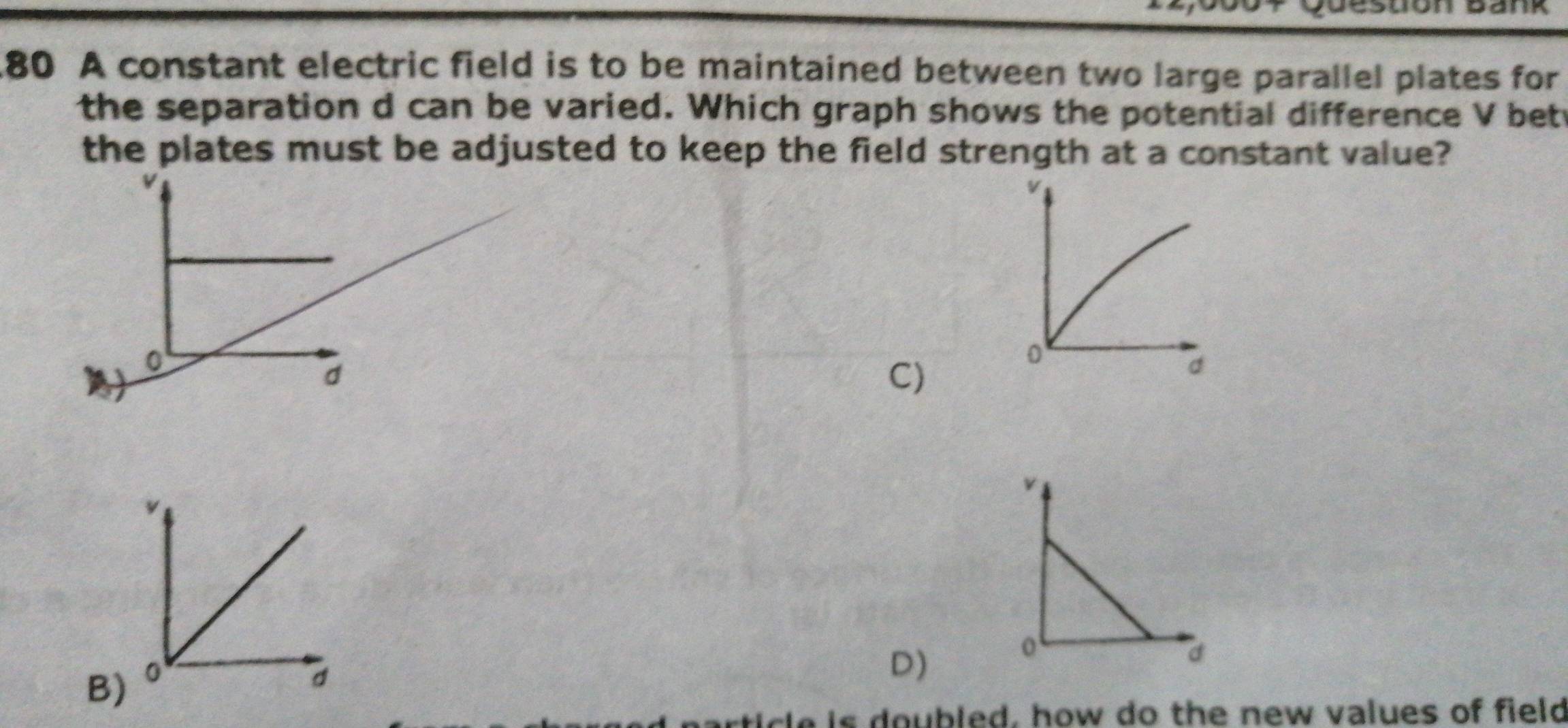 Solved: A constant electric field is to be maintained between two large ...