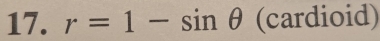 r=1-sin θ (cardioid)