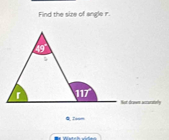 Find the size of angle r.
0 Zoam
Vstch vídeo