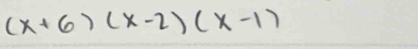 (x+6)(x-2)(x-1)