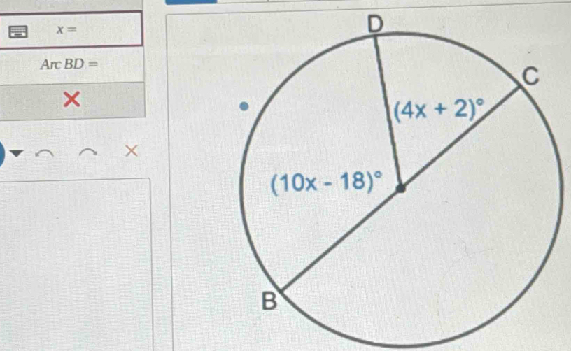 x=
Arc BD=
×
X