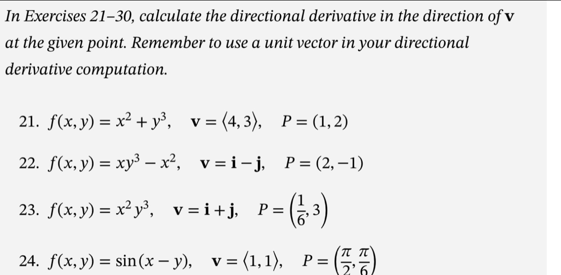 Solved: In Exercises 21-30, calculate the directional derivative in the ...