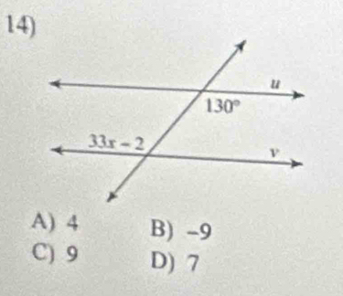 A) 4 B) -9
C) 9 D) 7