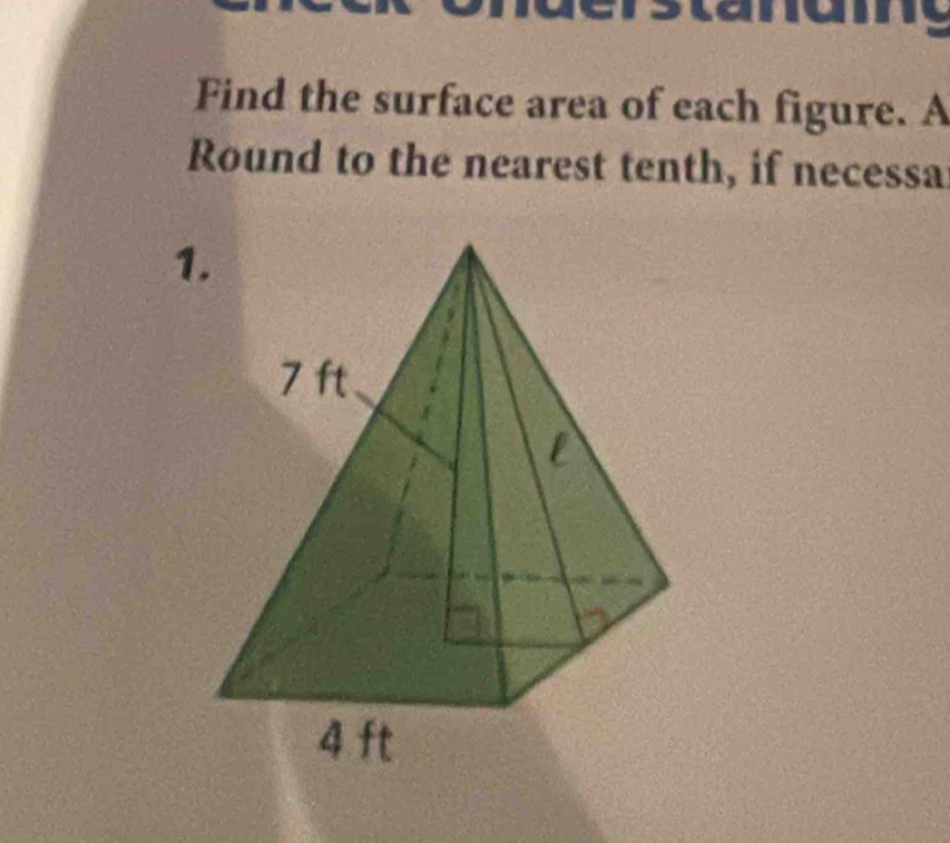 Find the surface area of each figure. A 
Round to the nearest tenth, if necessa