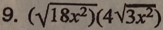 (sqrt(18x^2))(4sqrt(3x^2))