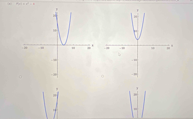 P(x)=x^2-4

y
y
20
20
10
10