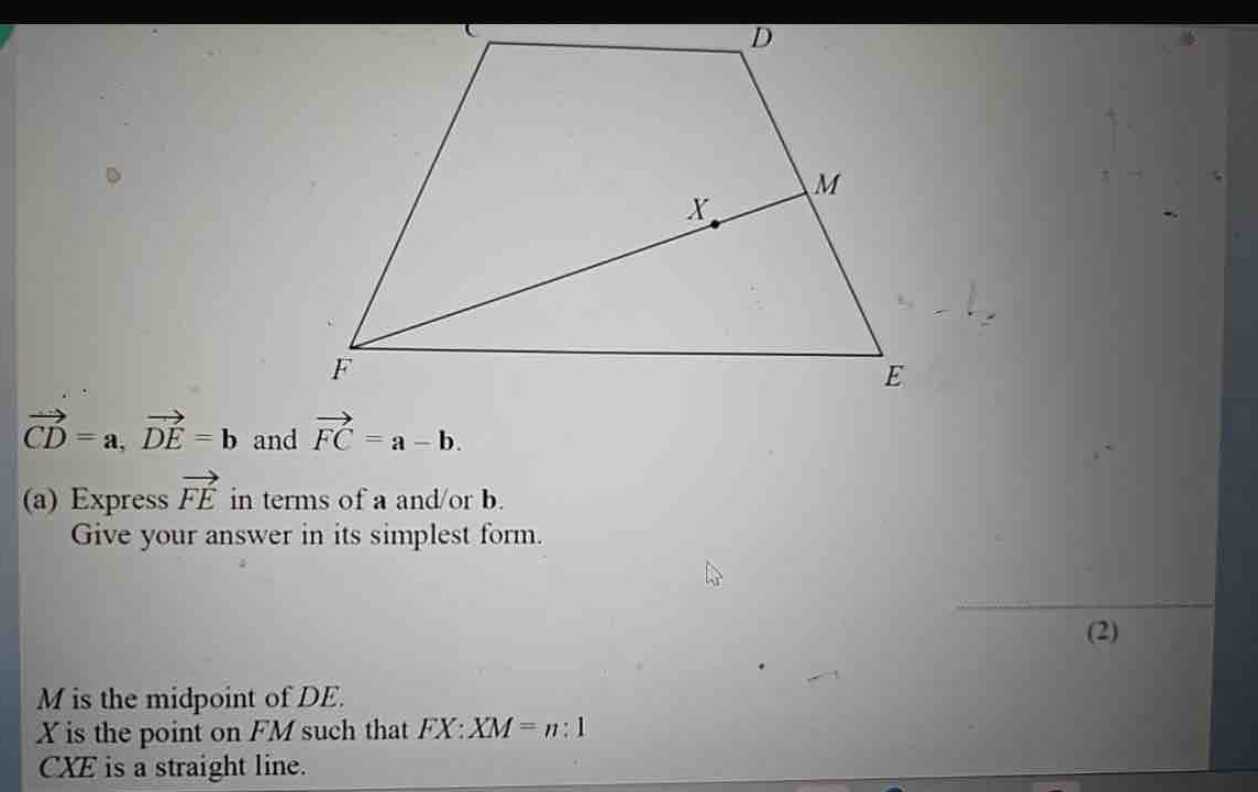 تم الحل:vector CD=a, vector DE=b and vector FC=a-b. (a) Express vector ...