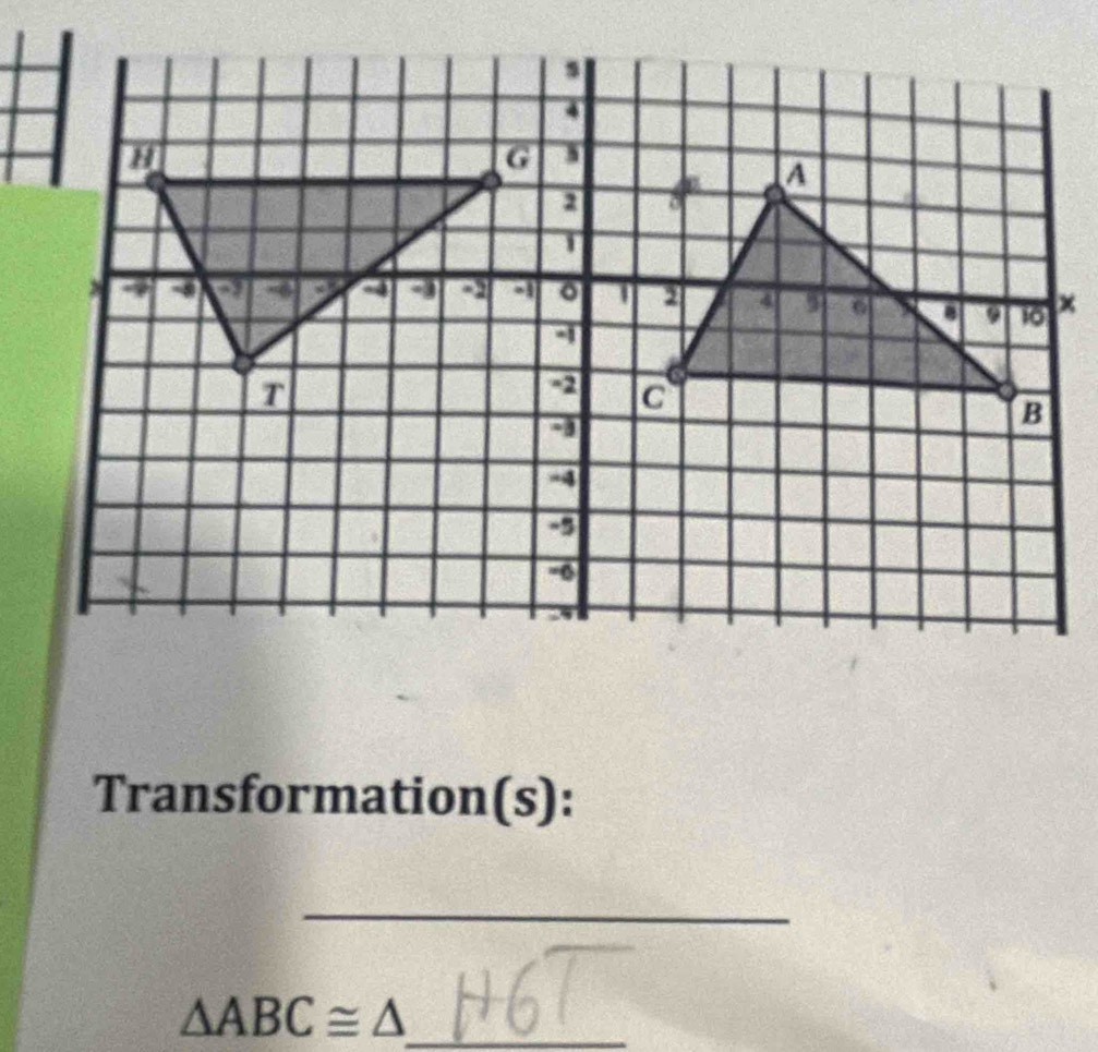 Transformation(s): 
_ 
_ △ ABC≌ △