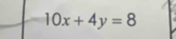 10x+4y=8