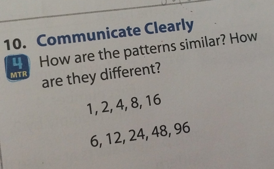 Solved: Communicate Clearly 4 How are the patterns similar? How are ...