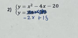 beginarrayl y=x^2-4x-20 y=x