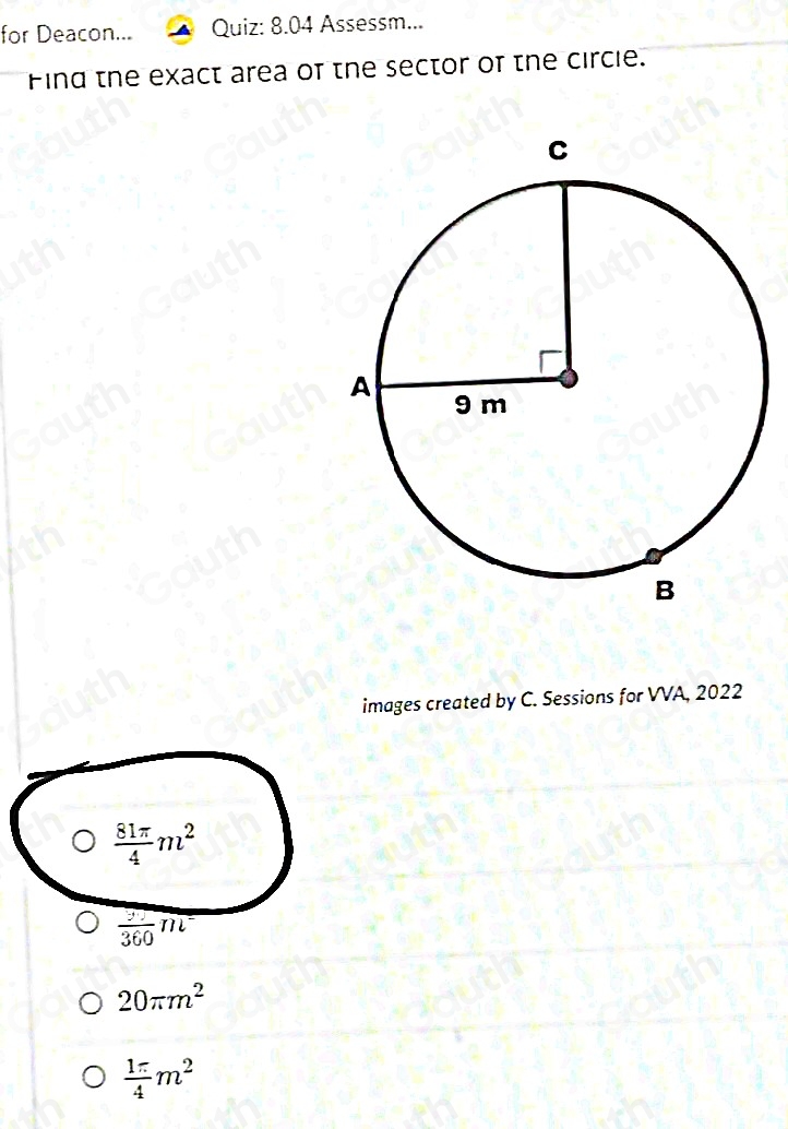 Solved: for Deacon... Quiz: 8.04 Assessm... Find the exact area of the ...