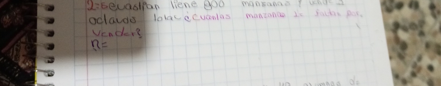 d=seuastpan liene 9Oo mansanns! unde 
octaldo lolacecuanlas manionan Is Facho por. 
Vender? 
eta = 
do