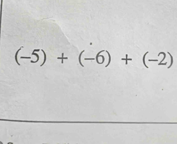 (-5)+(-6)+(-2)