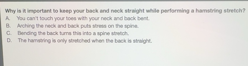 Solved: Why is it important to keep your back and neck straight while ...