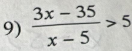  (3x-35)/x-5 >5