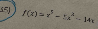 f(x)=x^5-5x^3-14x