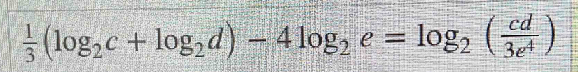  1/3 (log _2c+log _2d)-4log _2e=log _2( cd/3e^4 )