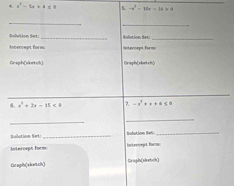 x^2-5x+4≤ 0
_
_
5. -x^2-10x-16>0