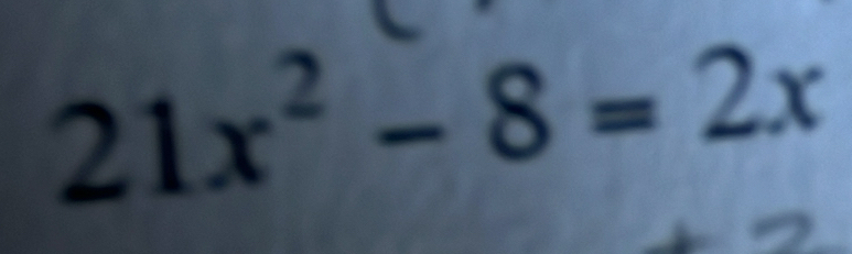 21x^2-8=2x