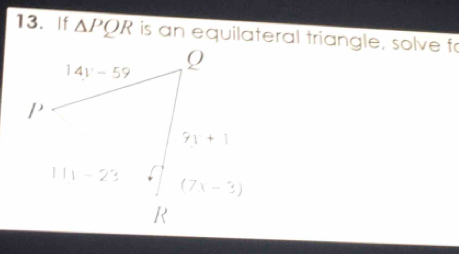 If △ PQR is an equilateral triangle, solve fo