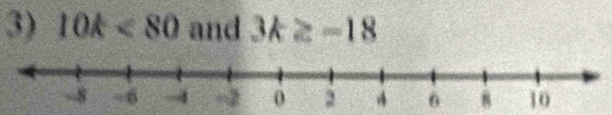 10k<80</tex> and 3k≥ -18