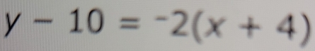 y-10=-2(x+4)