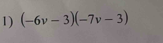 (-6v-3)(-7v-3)