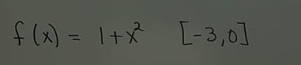 f(x)=1+x^2[-3,0]