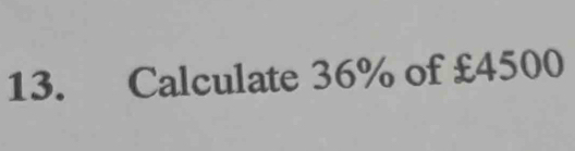 Calculate 36% of £4500