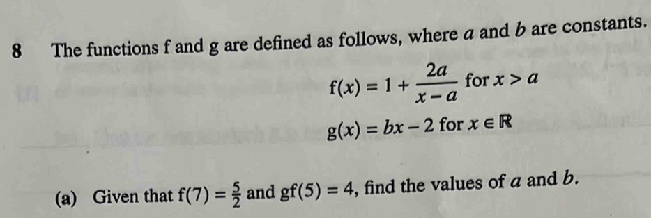 The functions f and g are defined as follows, where a and b are ...