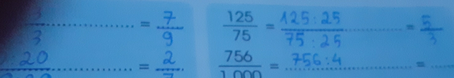 =
 125/75 = _ 
_ 
_.....=
 756/1000 = _ 
_